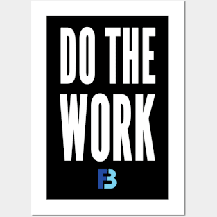 Do The Work Posters and Art